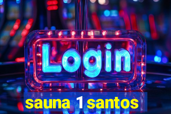 sauna 1 santos